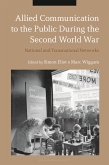 Allied Communication to the Public During the Second World War (eBook, ePUB)