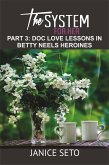 The System for Her, Part 3: Doc Love Lessons in Betty Neels Heroines (eBook, ePUB)