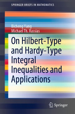 On Hilbert-Type and Hardy-Type Integral Inequalities and Applications (eBook, PDF) - Yang, Bicheng; Rassias, Michael Th.