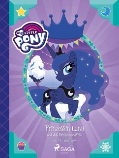 My Little Pony - Prinzessin Luna und das Wintermondfest (eBook, ePUB) - Berrow, G.M.