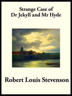 Strange Case of Dr. Jekyll and Mr. Hyde (eBook, ePUB) - Stevenson, Robert Louis