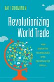 Revolutionizing World Trade (eBook, ePUB)