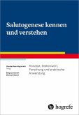 Salutogenese kennen und verstehen (eBook, PDF)