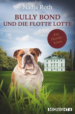 Bully Bond und die flotte Lotte (eBook, ePUB) - Roth, Nadja