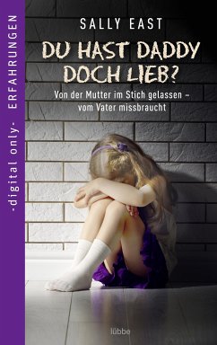 Du hast Daddy doch lieb? (eBook, ePUB) - East, Sally