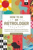 How to Be an Astrologer (eBook, ePUB)