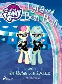 My Little Pony - Lyra und Bon Bon - und die Stuten von S.M.I.L.E. (eBook, ePUB)