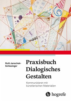 Praxisbuch dialogisches Gestalten (eBook, PDF) - Schlesinger, Ruth