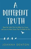 A Different Truth (eBook, ePUB)