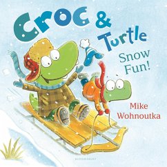 Croc & Turtle: Snow Fun! (eBook, PDF) - Wohnoutka, Mike