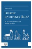 Liturgie - ein offenes Haus? (eBook, PDF)