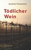 Tödlicher Wein: Kriminalroman (eBook, ePUB)