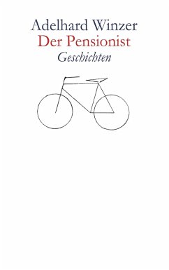 Der Pensionist (eBook, ePUB) - Winzer, Adelhard