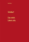 Schüler? Lies mich. Lohnt sich. (eBook, ePUB)
