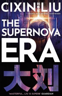 The Supernova Era (eBook, ePUB) - Liu, Cixin