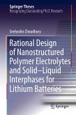 Rational Design of Nanostructured Polymer Electrolytes and Solid–Liquid Interphases for Lithium Batteries (eBook, PDF)