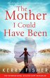 The Mother I Could Have Been (eBook,... - Bild 1