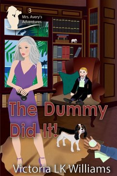 Cover The Dummy Did It (Mrs. Avery's Adventures, #3) (eBook, ePUB)