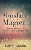 Mundane to Magical (eBook, ePUB)