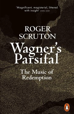 Wagner's Parsifal (eBook, ePUB) - Scruton, Roger
