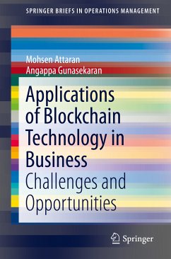 Applications of Blockchain Technology in Business (eBook, PDF) - Attaran, Mohsen; Gunasekaran, Angappa