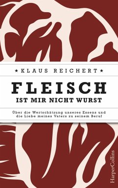Fleisch ist mir nicht Wurst (eBook, ePUB) - Reichert, Klaus