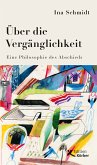 Über die Vergänglichkeit (eBook, ePUB)