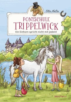 Ein Einhorn spricht nicht mit jedem! / Ponyschule Trippelwick Bd.2 (eBook, ePUB) - Mattes, Ellie