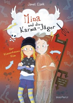Der Klassenkassen-Klau / Mina und die Karma-Jäger Bd.1 (eBook, ePUB) - Clark, Janet