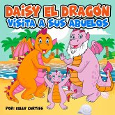 Daisy el Dragón Visita a sus Abuelos (eBook, ePUB)