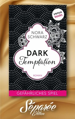 Dark Temptation - Gefährliches Spiel - Séparée-Edition: Band 11 (eBook, ePUB) - Schwarz, Nora