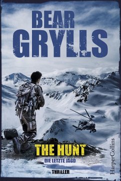 The Hunt - Die letzte Jagd / Will Jaeger Bd.3 (eBook, ePUB) - Grylls, Bear