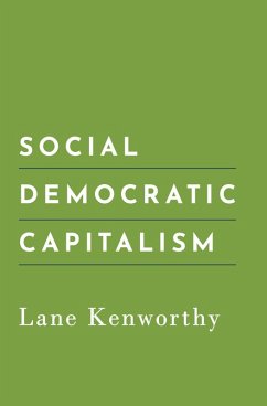 Social Democratic Capitalism (eBook, ePUB) - Kenworthy, Lane