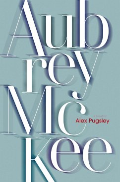 Aubrey McKee (eBook, ePUB) - Pugsley, Alex