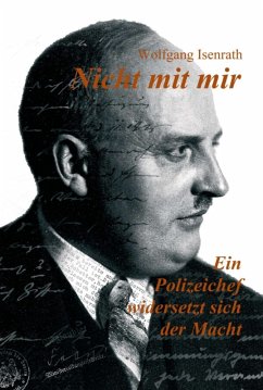 Nicht mit mir - Ein Polizeichef widersetzt sich der Macht (eBook, ePUB) - Isenrath, Wolfgang; Waldecker, Christoph