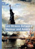 Leo Strauss Between Weimar and America (eBook, PDF)