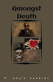 Amongst Death (eBook, ePUB)