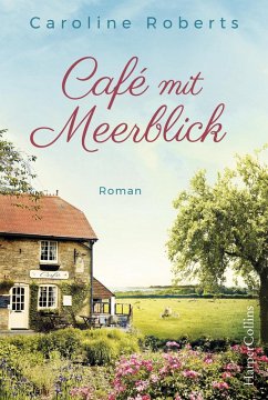 Café mit Meerblick (eBook, ePUB) - Roberts, Caroline
