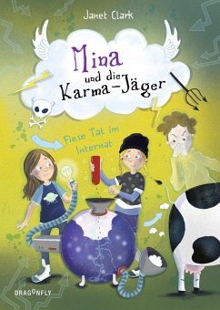Fiese Tat im Internat / Mina und die Karma-Jäger Bd.2 (eBook, ePUB) - Clark, Janet