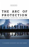 The Arc of Protection (eBook, ePUB)