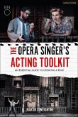 The Opera Singer's Acting Toolkit (eBook, ePUB)