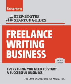 Freelance Writing Business: Step-by-Step Startup Guide (eBook, ePUB) - Entrepreneur Media Inc., The Staff of