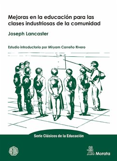 Mejoras en la educación para las clases industriosas de la comunidad (eBook, ePUB) - Lancaster, Joseph