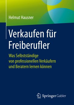 Verkaufen für Freiberufler (eBook, PDF) - Hausner, Helmut