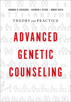 Advanced Genetic Counseling (eBook, PDF) - Biesecker, Barbara B.; Peters, Kathryn F.; Resta, Robert