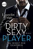 Dirty Sexy Player - Du wirst mir gehören / Dirty Games Bd.1 (eBook, ePUB)