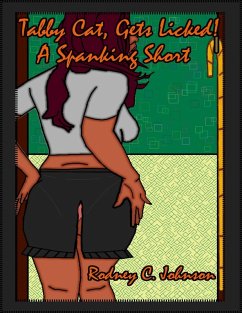 Cover Tabby Cat, Gets Licked!: A Spanking Short (eBook, ePUB)
