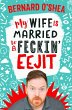 My Wife is Married to a Feckin' Eejit... - Bild 1