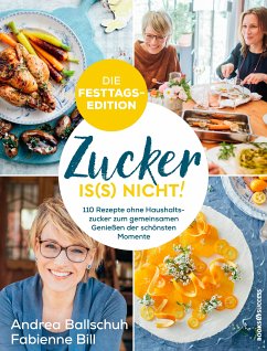 Zucker is(s) nicht! - die Festtagsedition (eBook, ePUB) - Ballschuh, Andrea; Bill, Fabienne