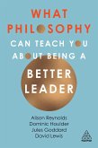 What Philosophy Can Teach You About Being a Better Leader (eBook, ePUB)